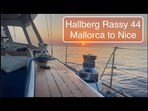 Hallberg Rassy 44: Sailing Mallorca to Nice. Sailing Breezy Ep15   4K