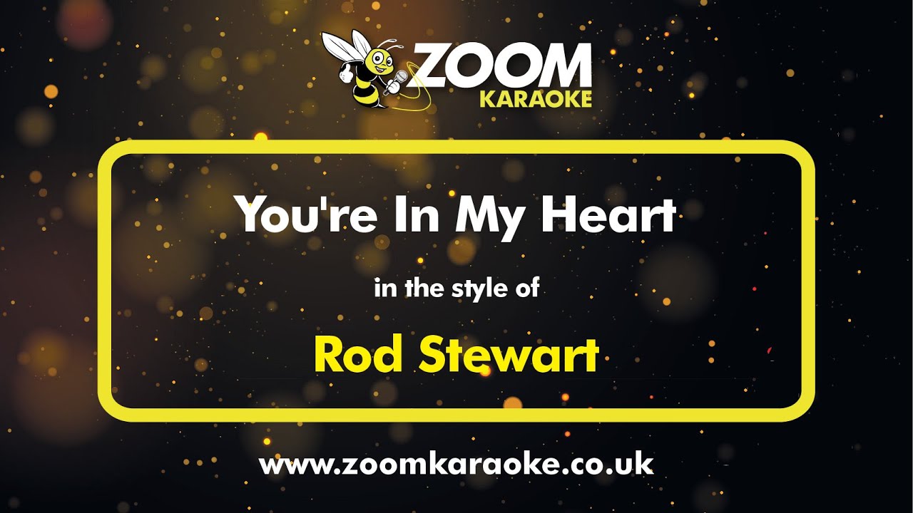 Rod Stewart - You're In My Heart Karaoke π€