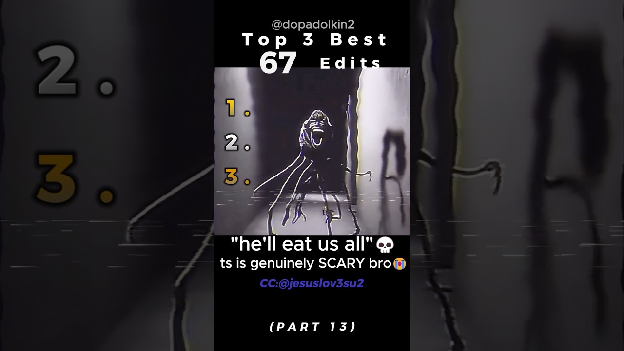 Ranking the Best 67 Edits: Part 13