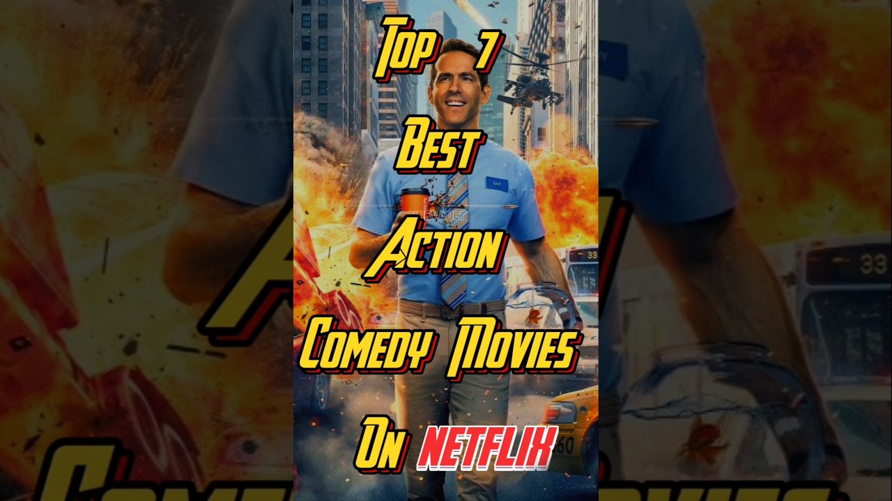 Top 7 Action-Comedy Movies on Netflix 🎬