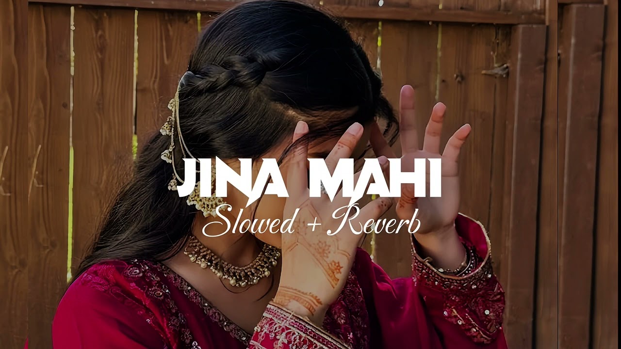 Jind Mahi (Slowed & Reverb) - Trending Song 🎶