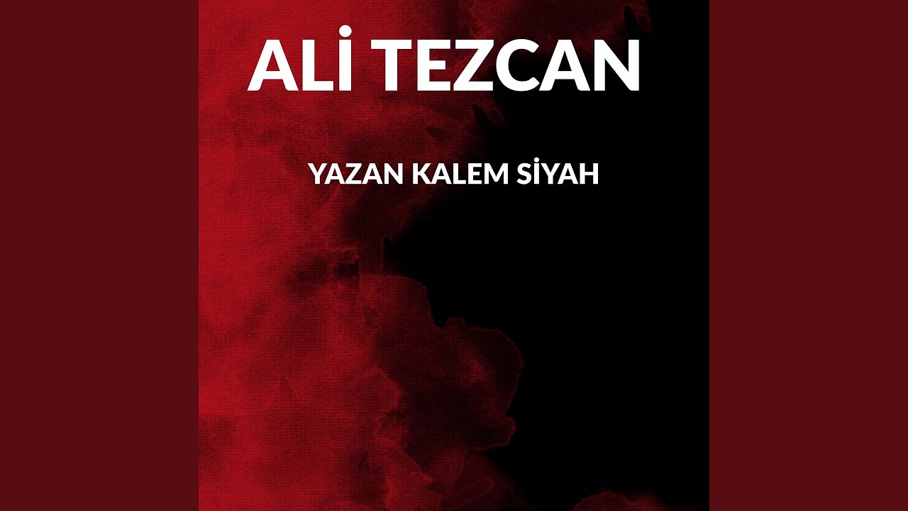 Yazan Kalem Siyah by Ali Tezcan 🎶