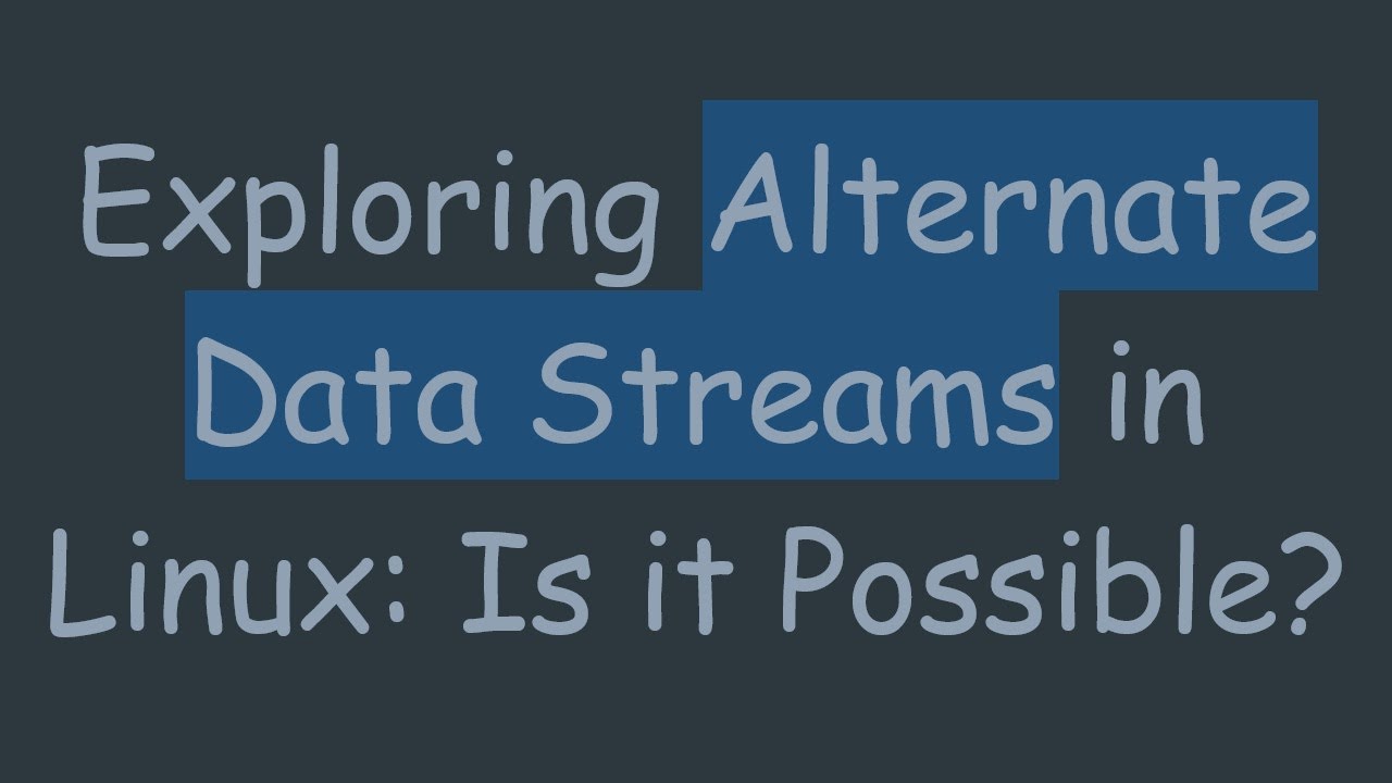 Linux & Alternate Data Streams: Is It Possible? π€