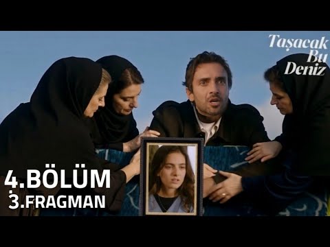 Taşacak Bu Deniz 4.Bölüm 3.Fragmanı 