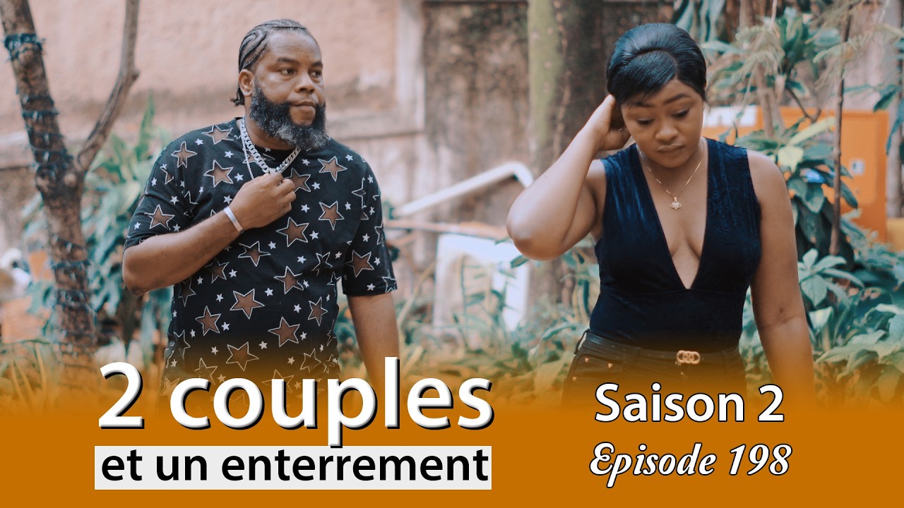 2 Couples et un Enterrement - Saison 2, Épisode 198 🎬