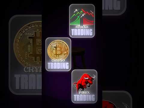 Stocks Vs Crypto vs Forex what to do?