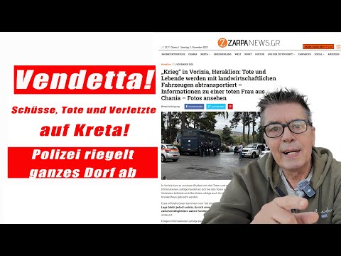 Vendetta - Schüsse, Tote und Verletzte auf Kreta!   Kreta/Crete/Griechenland 2025