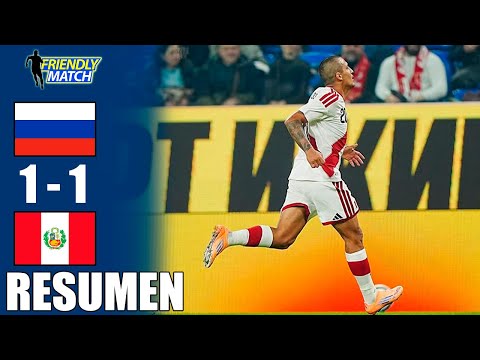 Rusia vs Perú 1-1 Resumen | Amistoso Internacional 2025