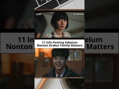 11 Info Penting Sebelum Nonton Drakor Family Matters #kdrama #drama