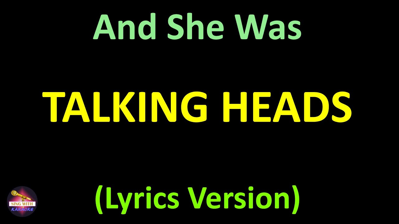 Talking Heads - And She Was (Lyrics Karaoke) 🎤