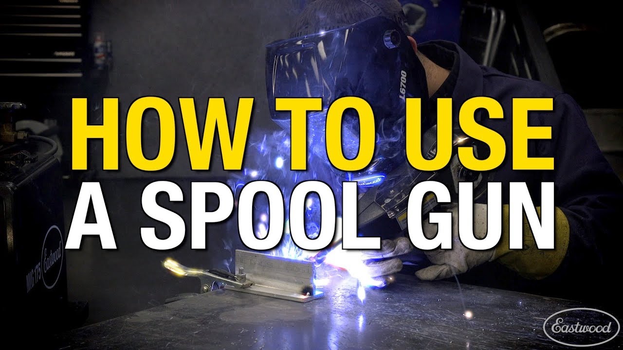 How to Weld Aluminum with a Spool Gun - Tips for Welding Aluminum with a Spool Gun - Eastwood