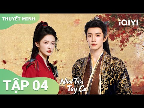 Nhất Tiếu Tùy Ca - Tập 04 | 💕Kẻ thù thành người yêu, nắm tay vượt số phận | iQIYI Vietnam