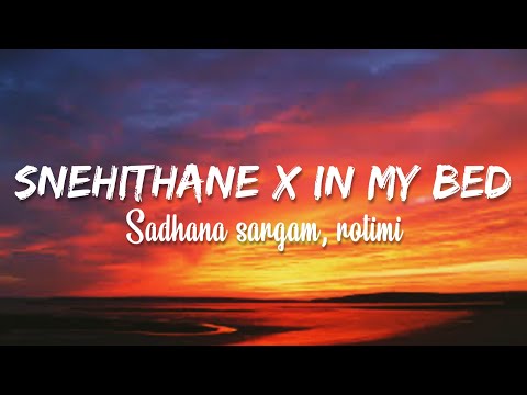 SNEHITHANE x IN MY BED,"Remix"(English Lyrics) Tik Tok Song ❤️