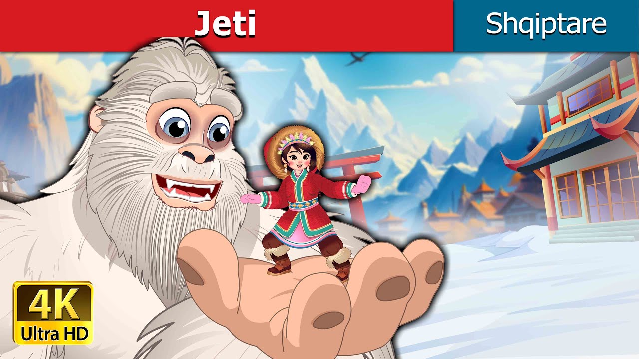 Discover the Albanian Yeti (Jeti) in Traditional Fairy Tales đïž