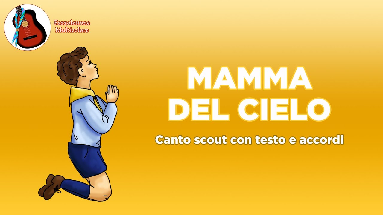 Mamma del Cielo - Canto Scout con Testo & Accordi 🌙