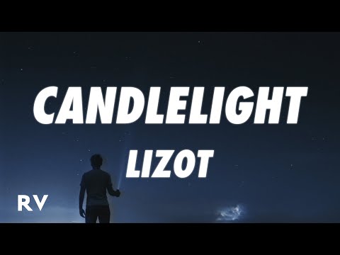 LIZOT - Candlelight (Lyrics)