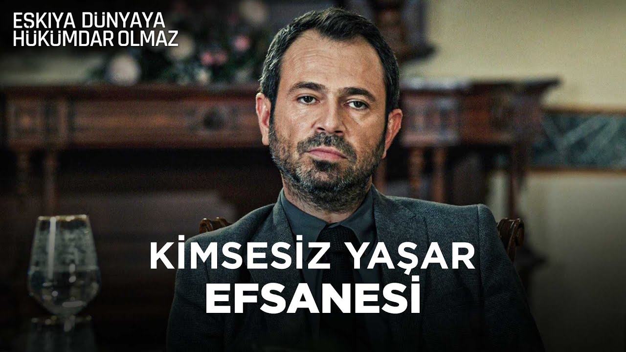 Kimsesiz Yaşar'ın Unutulmaz Sahneleri - Eşkıya Dünyaya Hükümdar Olmaz
