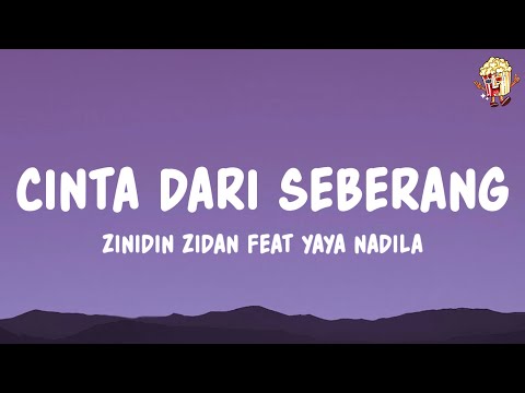Zinidin Zidan feat. Yaya Nadila - Cinta Dari Seberang (Lyrics)