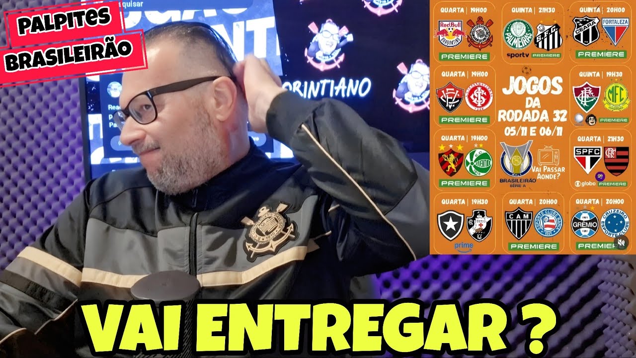 PALPITES BRASILEIRÃO RODADA 32 !!!! VAI ENTREGAR ?