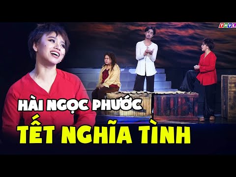 Hài Ngọc Phước Cười Xuyên Việt "TẾT NGHĨA TÌNH" Siêu Hay | Hài Việt Nam Hay Nhất 2021| Phim Hài THVL
