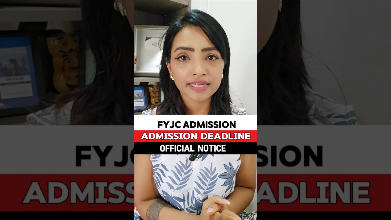 FYJC Admission 2025 Deadline Announced 📅