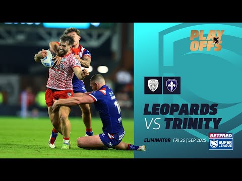Highlights | Leigh Leopards v Wakefield Trinity | 2025 Super League, Eliminator 1