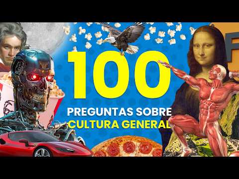 100 Preguntas de CULTURA GENERAL 🗼🤓🏯 | Aprende de Cultura General ✅😁