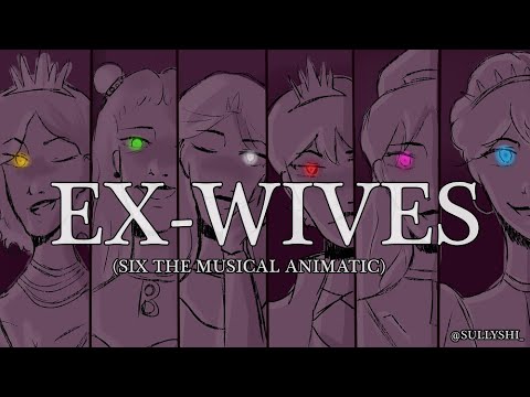 Ex-Wives Animatic from Six: The Musical π