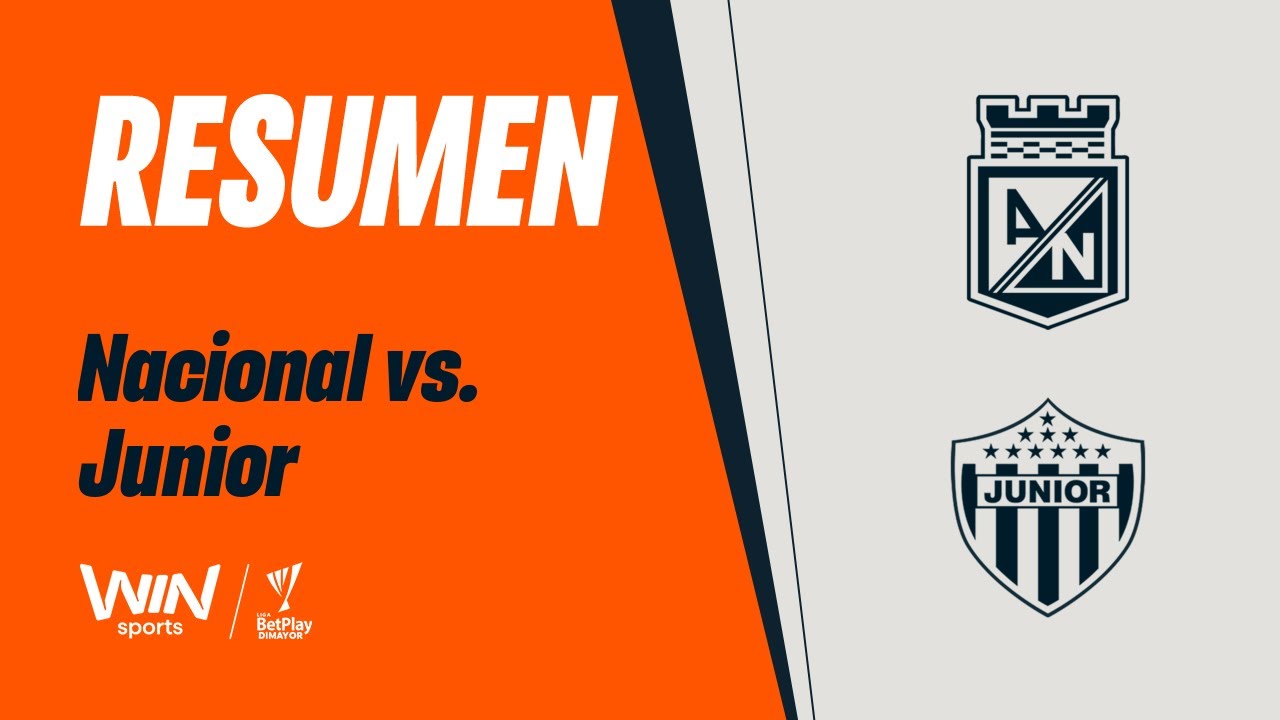 Nacional vs. Junior: Resumen y Goles | Liga BetPlay 2025-2