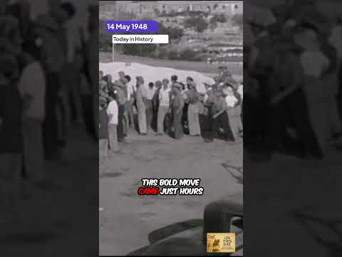 May 14, 1948: Israel Declares Independence – War Begins at Midnight