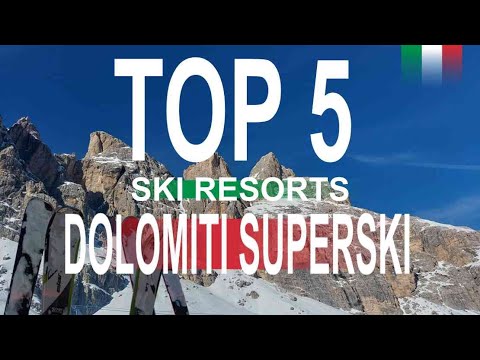 TOP 5 Top 5 Ski Resorts in Dolomiti Superski 🇮🇹