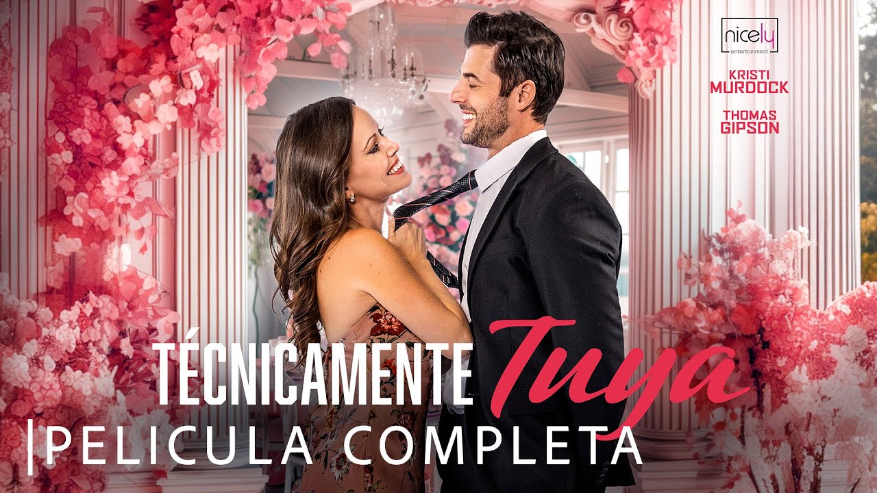 Técnicamente Tuya | Película Romántica Completa | Ella Inventó un Novio… Entonces Él Apareció