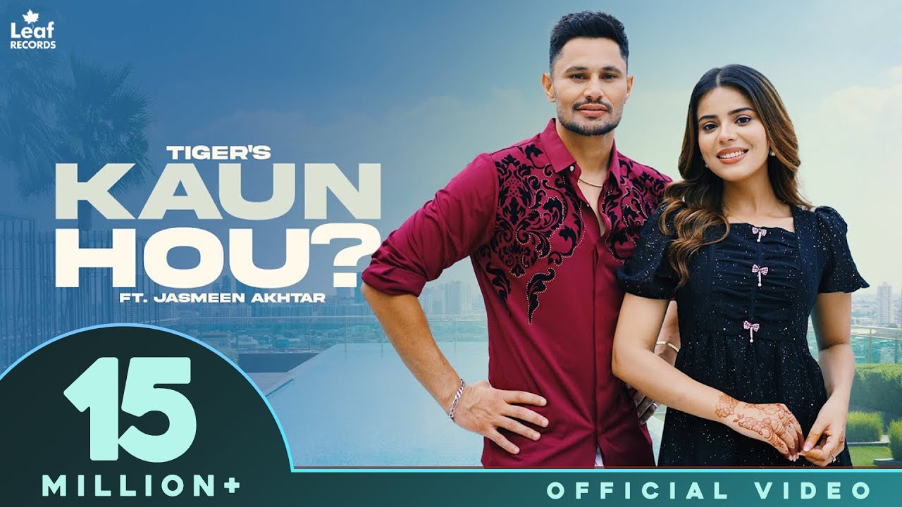 Kaun Hou 🎶 Tiger ft. Jasmeen Akhtar & Jang Dhillon | New Punjabi Song 2025