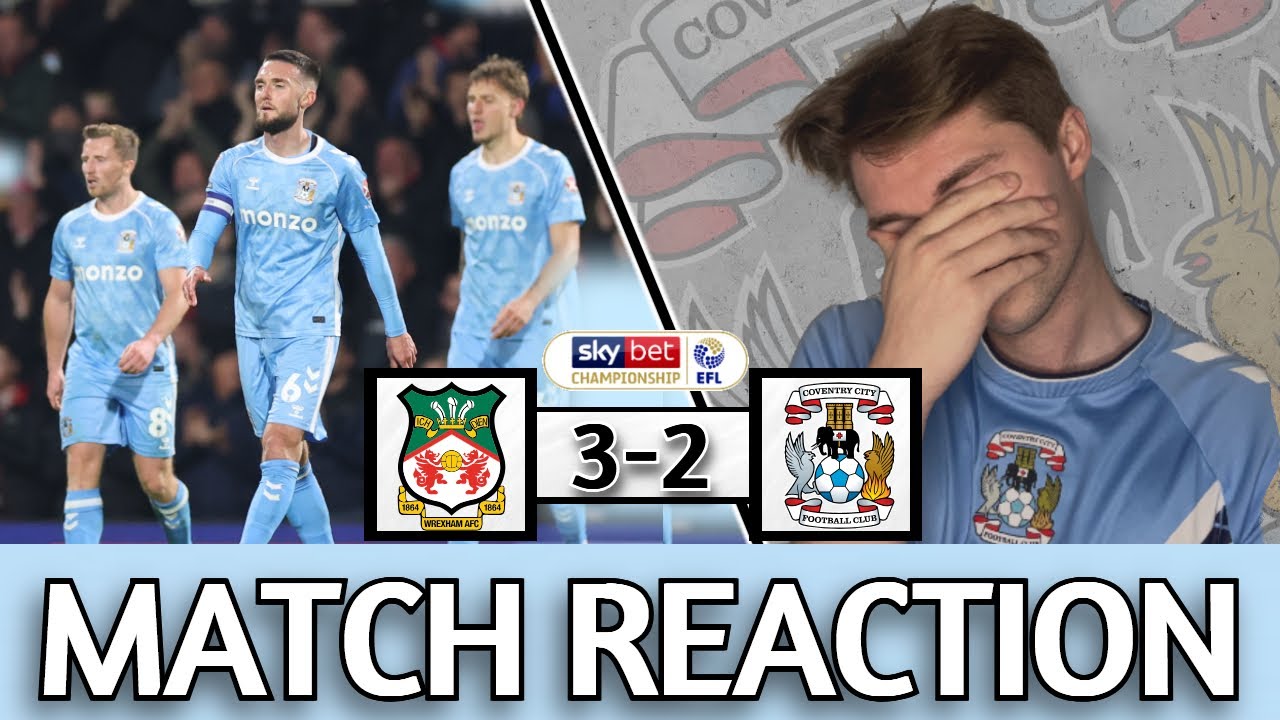 Wrexham Ends Unbeaten Streak with Thrilling 3-2 Win Over Coventry City ⚽