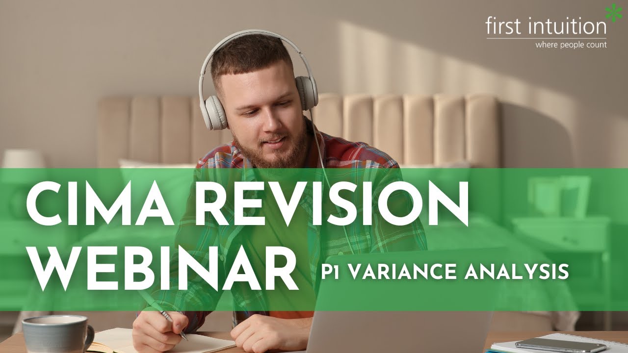 CIMA P1 Variance Analysis Webinar 📊
