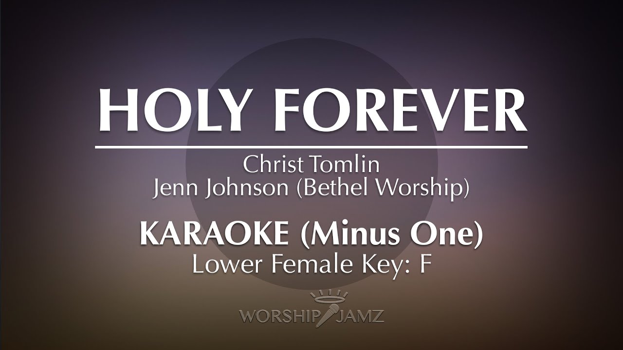Holy Forever | Karaoke (Lower Key)