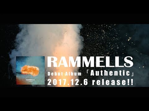 RAMMELLS Debut Album「Authentic」トレーラー映像