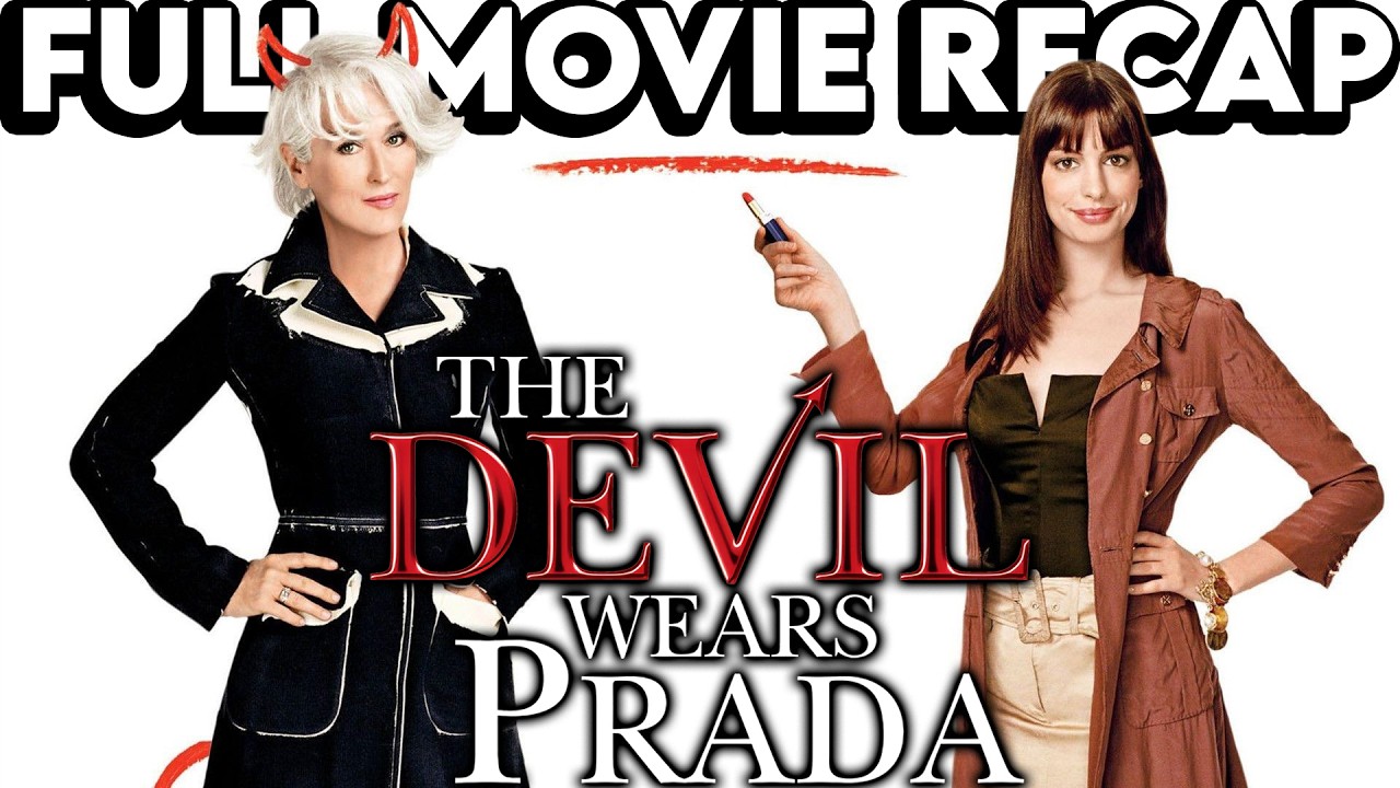 THE DEVIL WEARS PRADA Movie Recap | Must Watch Before DEVIL WEARS PRADA 2 | Movie Explained