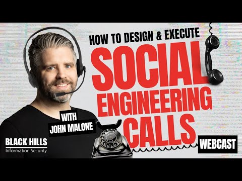 How to Design and Execute Social Engineering Calls w/ John Malone