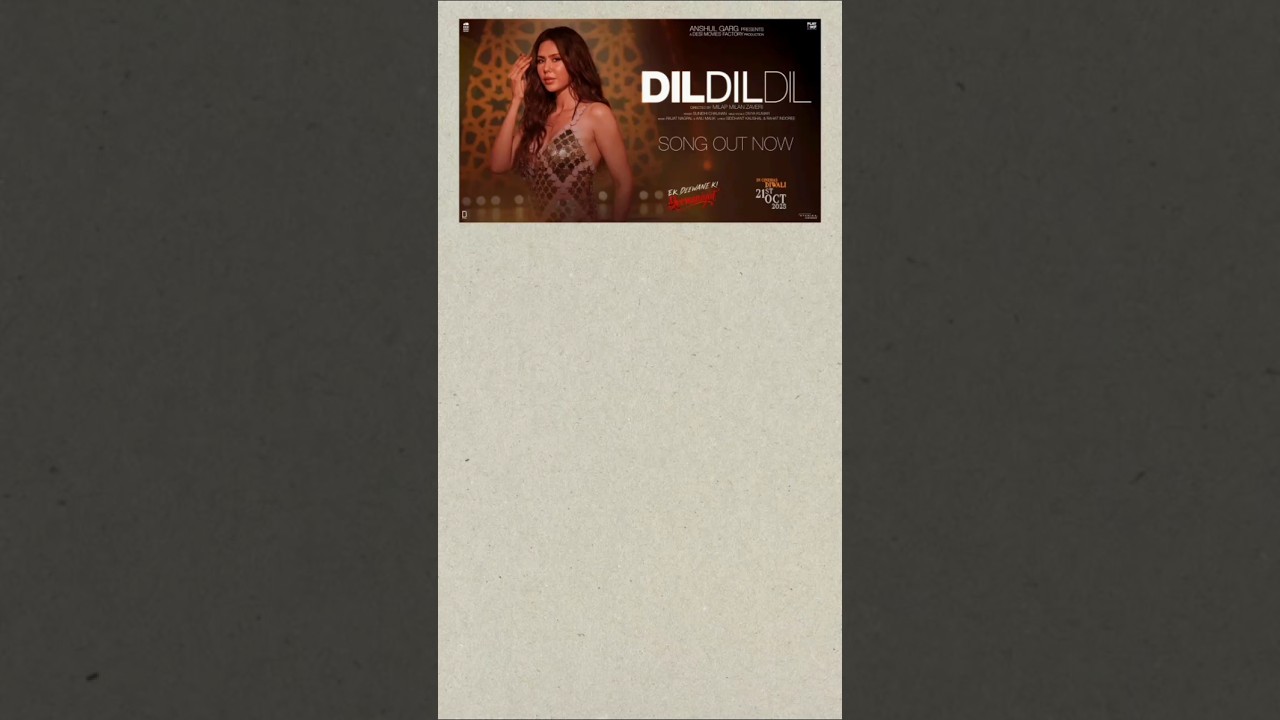 Listen to the Heartfelt Lyrics of 'DIL DIL DIL' from Ek Deewane Ki Deewaniyat 🎶