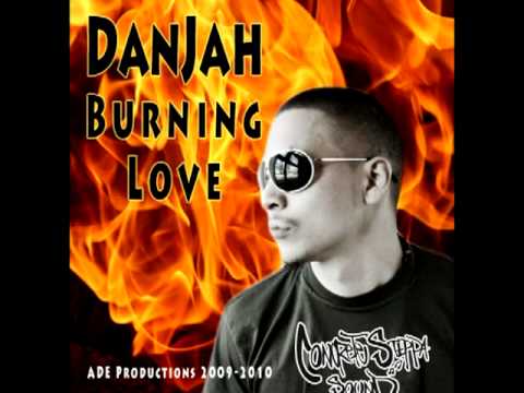 DanJah - Burning Love (2009-2010) ๐ถ