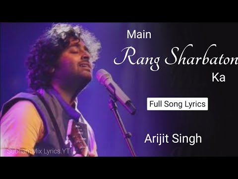 Main Rang Sharbaton Ka( Reprise Version) ( LYRICS) - Arijit Singh | Pritam | Phata Poster Nikla Hero