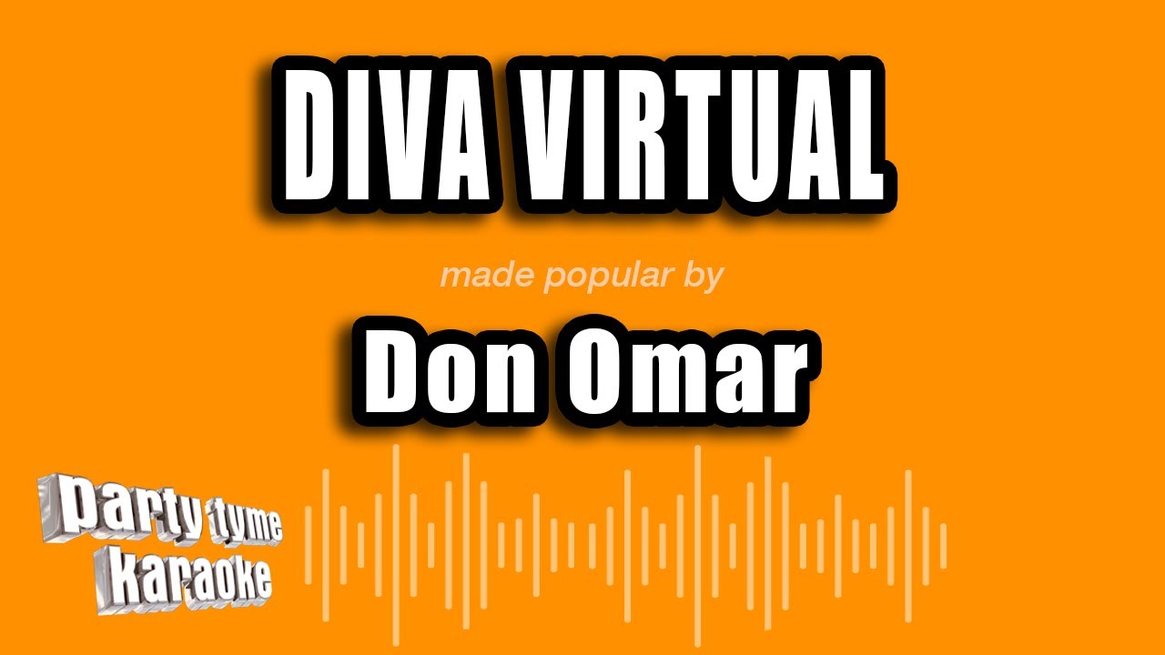 Don Omar - Diva Virtual Karaoke 🎤