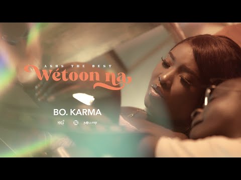Ashs The Best - Wétoon na (BO KARMA)(Clip Officiel)