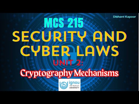 MCS 215 | Unit 2 - CRYPTOGRAPHY MECHANISMS | Block 1 | Security & Cyber Laws | MCA/MCA_NEW