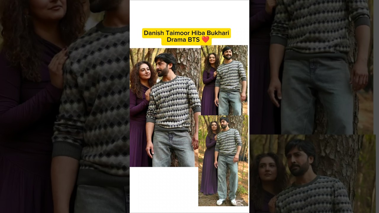 Danish Taimoor & Hiba Bukhari BTS Drama ❤️
