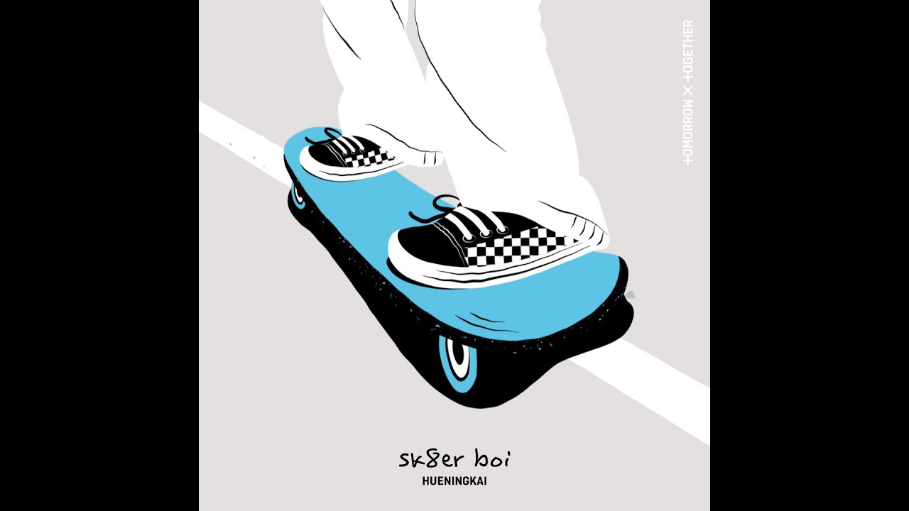 HUENINGKAI's Sk8er Boi (Original Song: Avril Lavigne) - TXT (투모로우바이투게더)