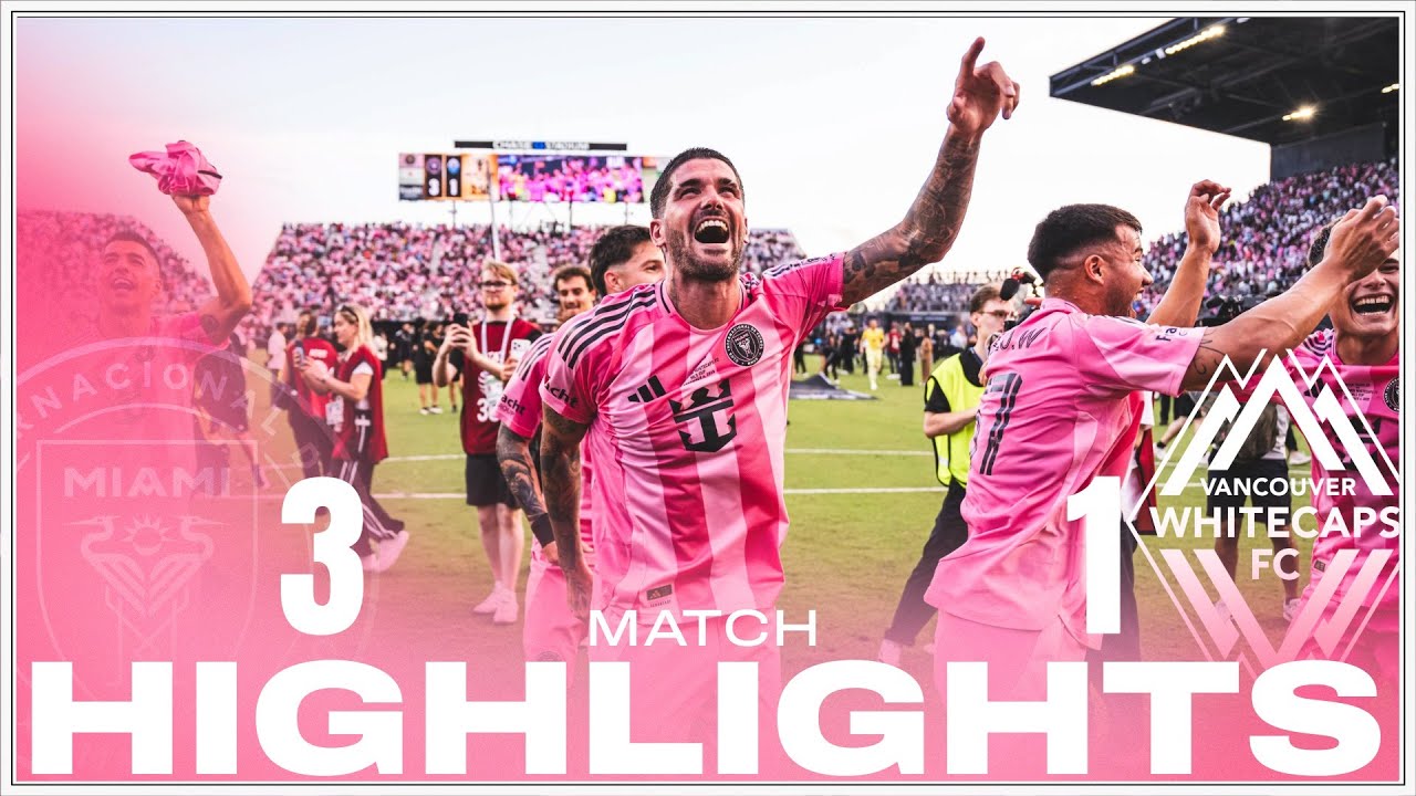 Inter Miami Wins 3-1 Over Vancouver 🏆