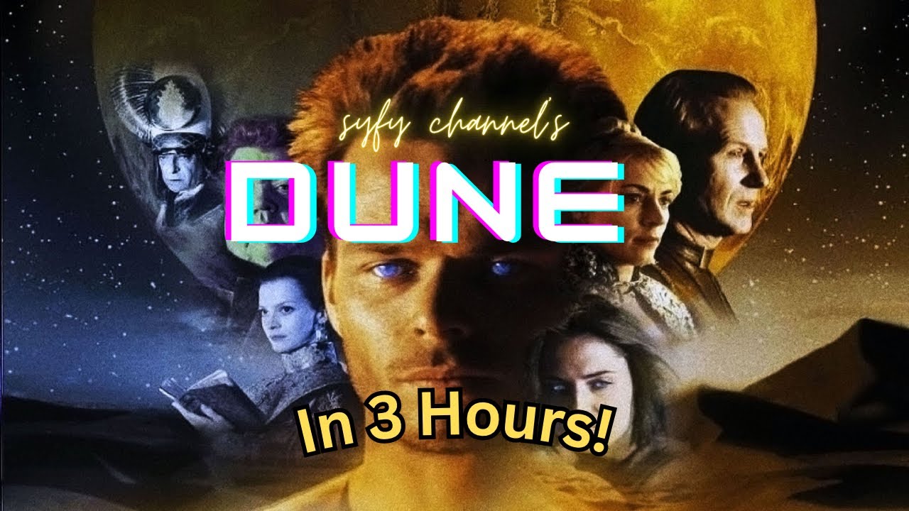 SyFy's Dune in 3 Hours 🎬