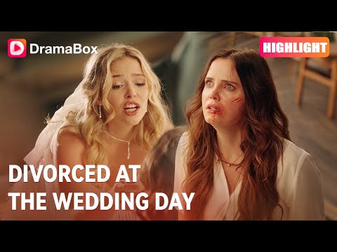 【Highlight】👰 Bride vs. the wrong woman. | DramaBox